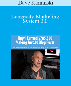 Dave Kaminski – Longevity Marketing System 2.0