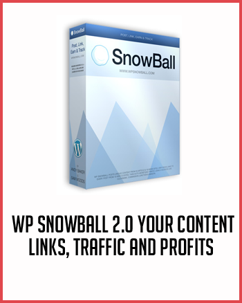WP Snowball 2.0 Your Content, Links, Traffic and Profits