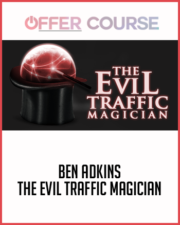 Ben Adkins – The Evil Traffic Magician