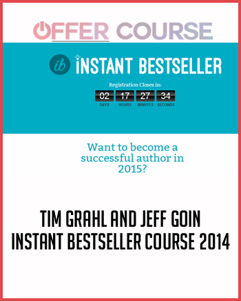 Tim Grahl and Jeff Goin – Instant Bestseller Course 2014