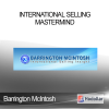 Barrington McIntosh - International Selling Mastermind