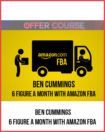 Ben Cummings – 6 Figure a Month With Amazon FBA