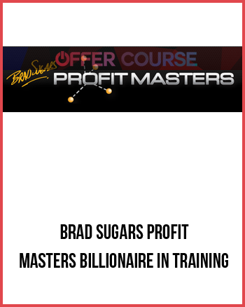Brad Sugars Profit Masters Billionaire in Training