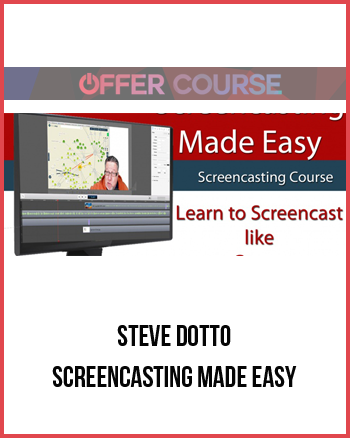 Steve Dotto – Screencasting Made Easy