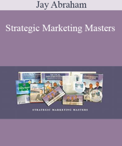 Jay Abraham – Strategic Marketing Masters
