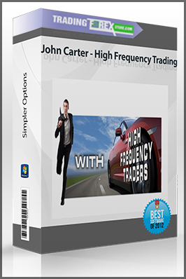 Simpler Options – John Carter – High Frequency Trading