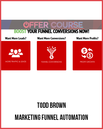 Todd Brown – Marketing Funnel Automation