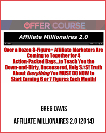 Greg Davis – Affiliate Millionaires 2.0 (2014)