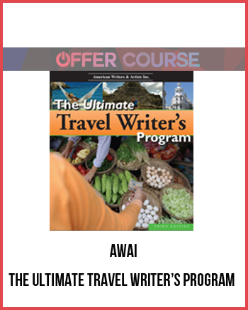 AWAI – The Ultimate Travel Writer’s Program