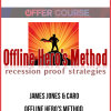 James Jones & Caro – Offline Hero’s Method