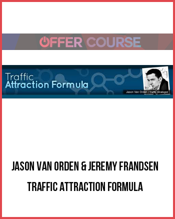 Jason Van Orden & Jeremy Frandsen – Traffic Attraction Formula
