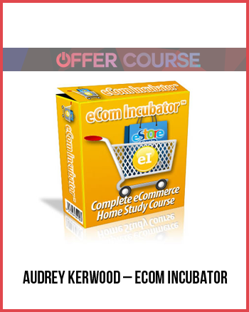 Audrey Kerwood – Ecom Incubator