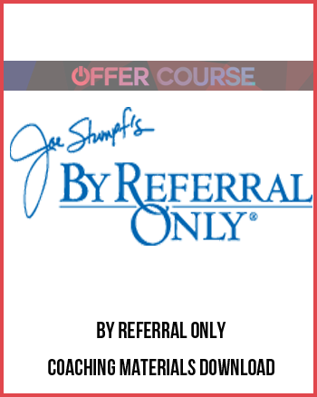 By Referral Only – Coaching Materials