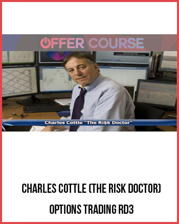 Charles Cottle (The Risk Doctor) – Options Trading RD3