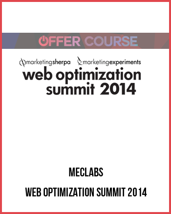 MECLABS – Web Optimization Summit 2014