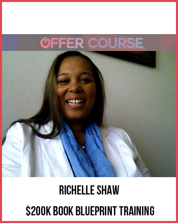 Richelle Shaw – $200k Book Blueprint Training