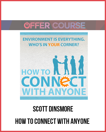 Scott Dinsmore – How to Connect with Anyone