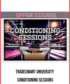 TradeSmart University – Conditioning Sessions