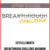 Seth Ellsworth – Breakthrough Challenge Maximum