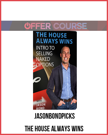 jasonbondpicks – The House Always Wins