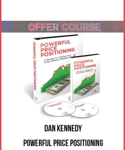 Dan Kennedy – Powerful Price Positioning