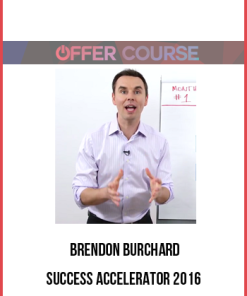 Brendon Burchard – Success Accelerator 2016