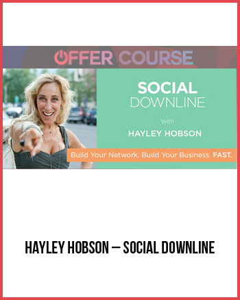 Hayley Hobson – Social Downline