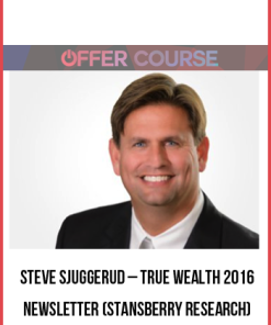 Steve Sjuggerud – True Wealth 2016 Newsletter (Stansberry Research)