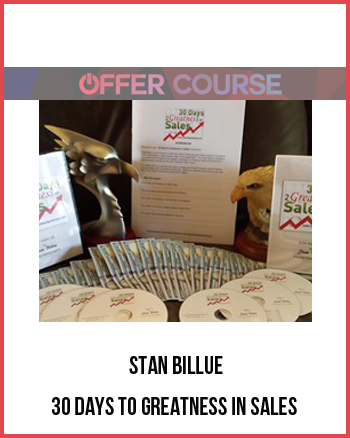 Stan Billue – 30 Days to Greatness in Sales