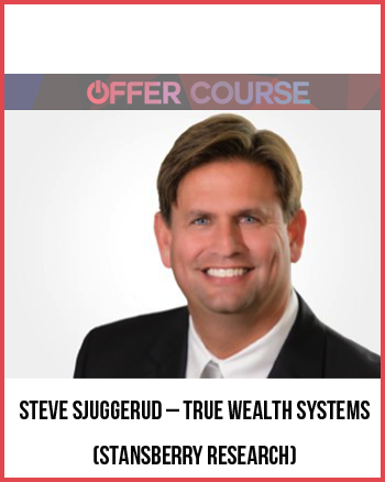 Steve Sjuggerud – True Wealth Systems (Stansberry Research)