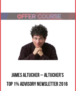 James Altucher – Altucher’s Top 1% Advisory Newsletter 2016