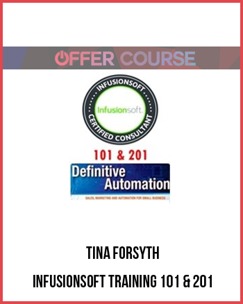 Tina Forsyth – Infusionsoft Training 101 & 201