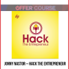 Jonny Nastor – Hack the Entrepreneur – 1,000 Maniacs: Complete Training Course