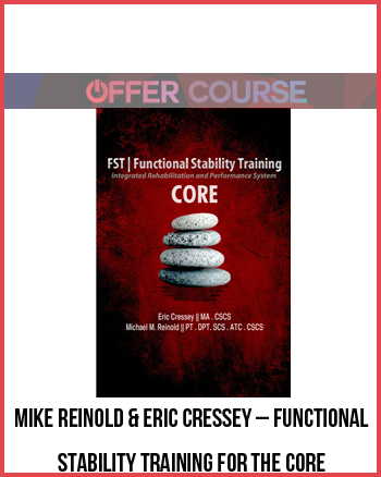Mike Reinold & Eric Cressey – Functional Stability Training for the Core