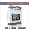 Simpler Options – John Carter – High Frequency Trading