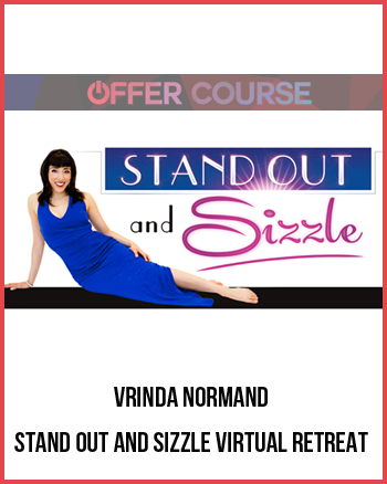 Vrinda Normand – Stand Out and Sizzle Virtual Retreat