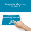 Dave Kaminski – Longevity Marketing System 2
