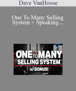 Dave VanHoose – One To Many Selling System + Speaking & Marketing Academy II Recordings