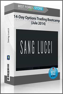 Sang Lucci – 14-Day Options Trading Bootcamp (Jule 2014)