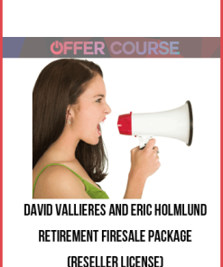 David Vallieres and Eric Holmlund – Retirement Firesale Package (Reseller License)