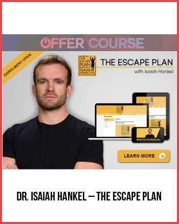 Dr. Isaiah Hankel – The Escape Plan