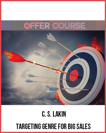 C. S. Lakin – Targeting Genre for Big Sales