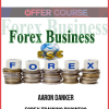 Aaron Danker – Forex Training Business