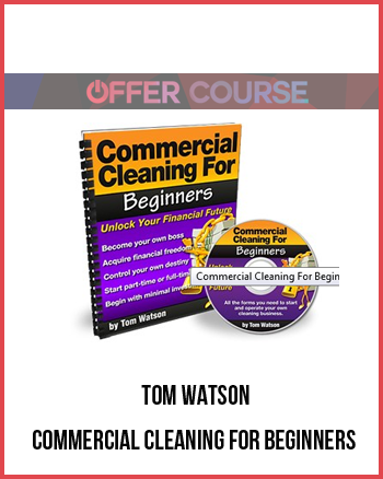 Tom Watson – Commercial Cleaning for Beginners