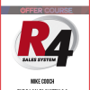 Mike Cooch – The R4 Sales System 2.0