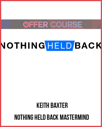 Keith Baxter – Nothing Held Back Mastermind