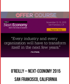 O’Reilly – Next-Economy 2015 – San Francisco, California