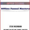 Steve Rosenbaum – Become an Offline Funnel Master