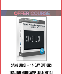 Sang Lucci – 14-Day Options Trading Bootcamp (Jule 2014)