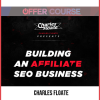 Charles Floate – Building An Affiliate SEO Business